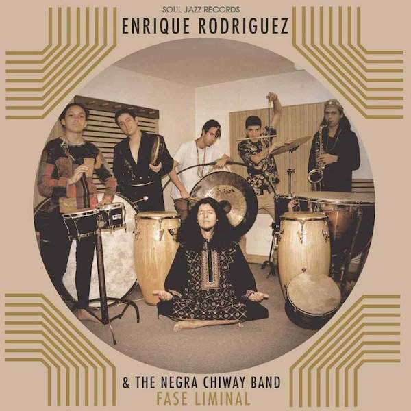 Enrique Rodriguez and The Negra Chiway Band - Fase Liminal