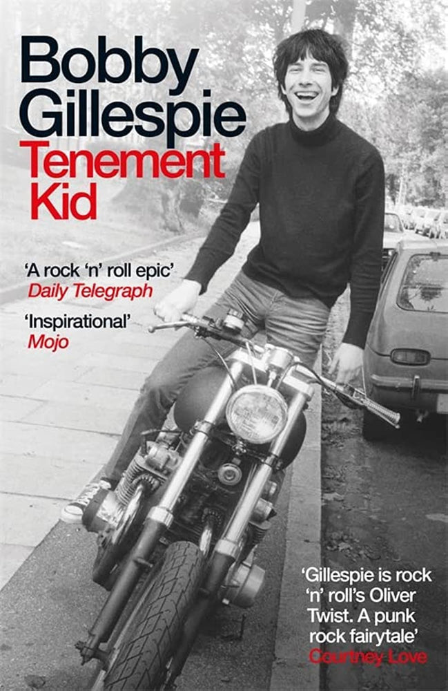 Bobby Gillespie - Tenement Kid [BOOK]
