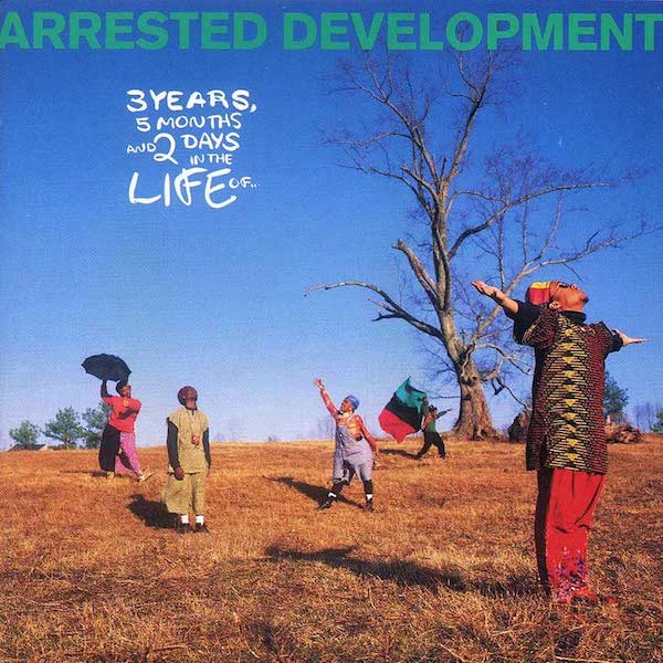 Arrested Development - 3 Years, 2 Months And 2 Days In ThenLife Of... (2014 Re-Issue)