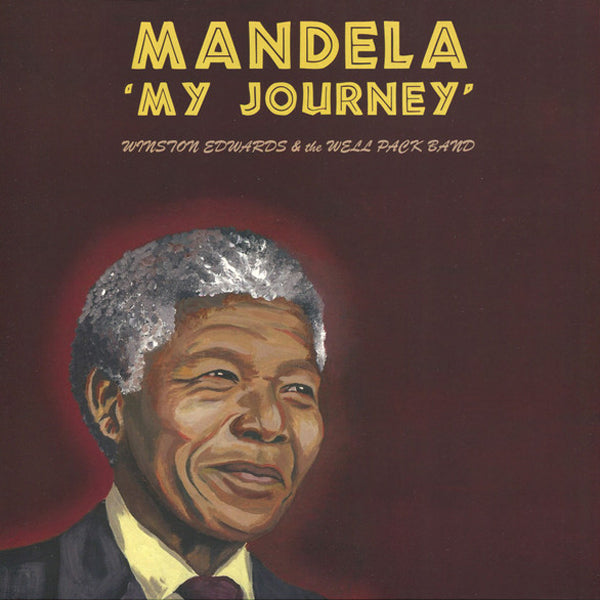 Winston Edwards & The Well Pack Band - My Mandela (2021 Re-Issue)