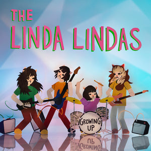 
                  
                    Load image into Gallery viewer, The Linda Lindas - Growing Up
                  
                