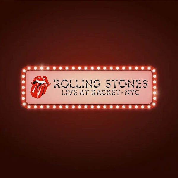 The Rolling Stones - Live At Racket, NYC (RSD 2024)