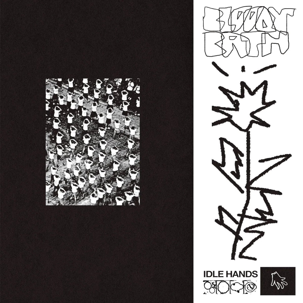 Bloody/Bath - Idle Hands/Sunder