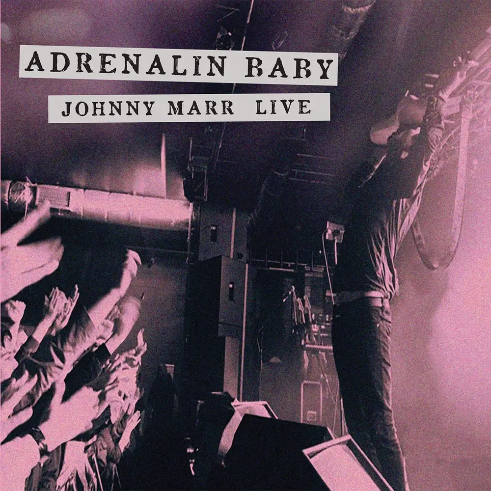 Johnny Marr - Adrenalin Baby (Deluxe Edition)