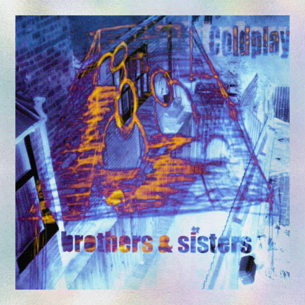 Coldplay - Brothers & Sisters 25th Anniversary Reissue 7