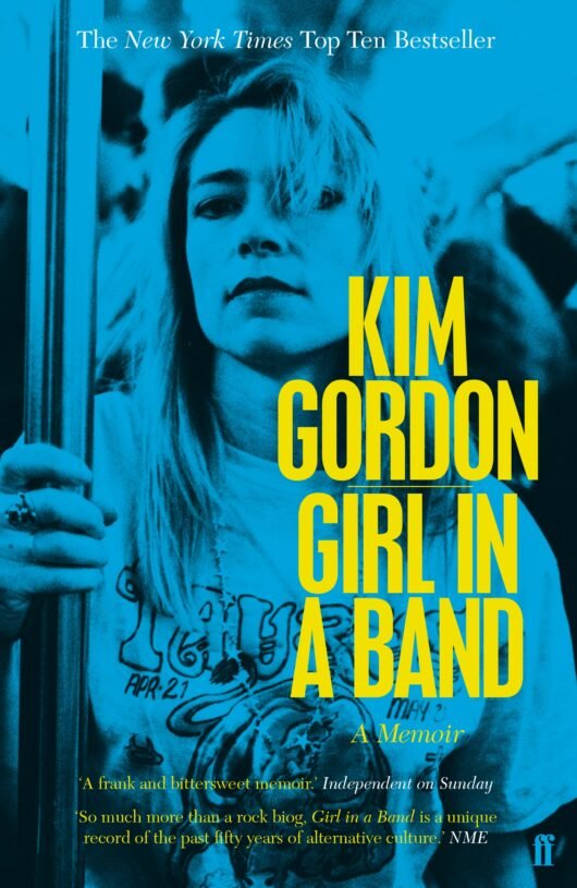 Kim Gordon - Girl In A Band [Book]