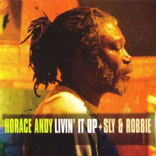 Horace Andy & Sly And Robbie - Livin' It Up (RSD 2024)
