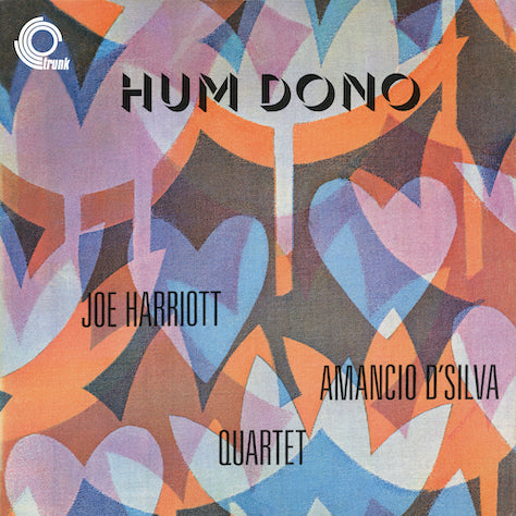 Joe Harriott / Amancio D'Silva Quartet - Hum Dono (2023 Re-Issue)