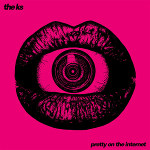 
                  
                    Load image into Gallery viewer, The Ks - Pretty On The Internet
                  
                