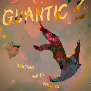 
                  
                    Load image into Gallery viewer, Quantic - Dancing While Falling
                  
                