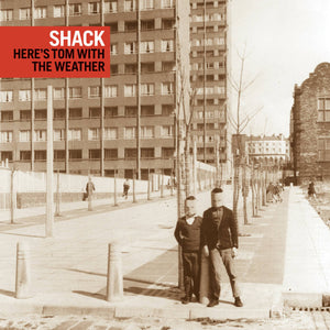 
                  
                    Load image into Gallery viewer, Shack - Here’s Tom With The Weather (20th Anniversary Repress)
                  
                