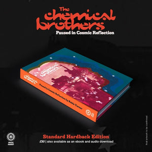 
                  
                    Load image into Gallery viewer, The Chemical Brothers With Robin Turner - Paused In Cosmic Reflection [BOOK]
                  
                