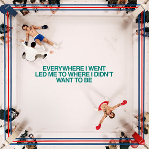 
                  
                    Load image into Gallery viewer, Tom Grennan - Everywhere I Went Led Me To Where I Didn&amp;#39;t Want To Be
                  
                