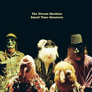 
                  
                    Load image into Gallery viewer, The Dream Machine - Small Time Monsters SIGNED EDITION!
                  
                