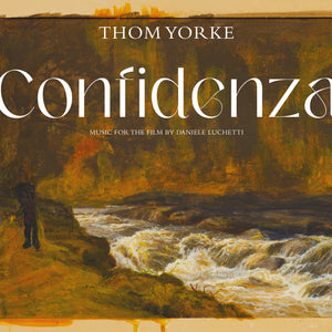 
                  
                    Load image into Gallery viewer, Thom Yorke - Confidenza
                  
                