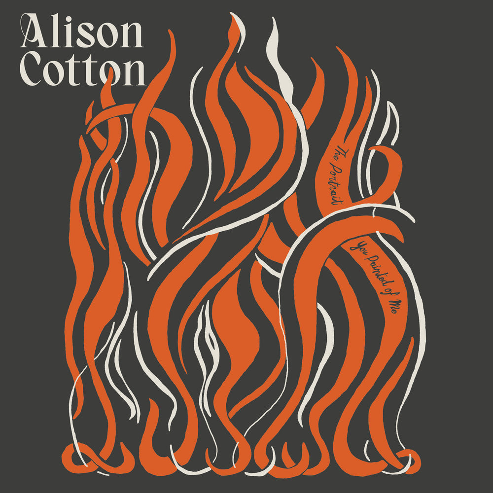 Alison Cotton - The Portrait You Painted Of Me