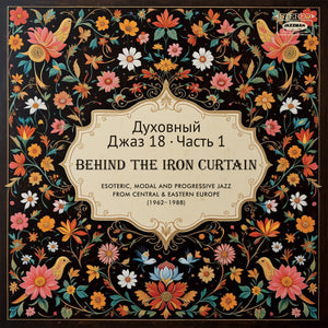 
                  
                    Load image into Gallery viewer, Various Artists - Spiritual Jazz 18: Behind the Iron Curtain PART 1
                  
                