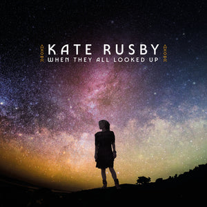 
                  
                    Load image into Gallery viewer, Kate Rusby - When They All Looked Up
                  
                
