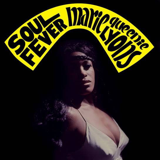 Marie Queenie Lyons - Soul Fever (2023 Re-Issue)