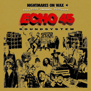 
                  
                    Load image into Gallery viewer, Nightmares On Wax - Echo45 Sound System
                  
                