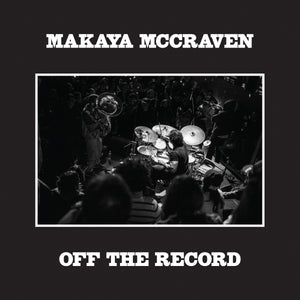 
                  
                    Load image into Gallery viewer, Makaya McCraven - Off The Record
                  
                