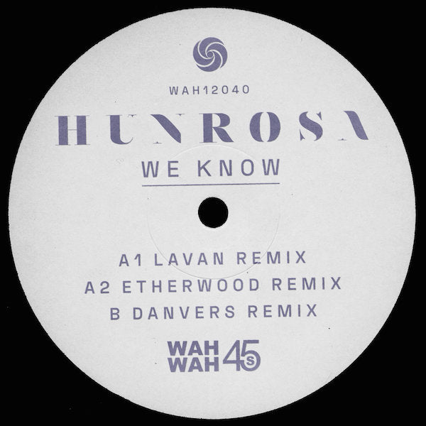 Hunrosa - We Know (remixes)