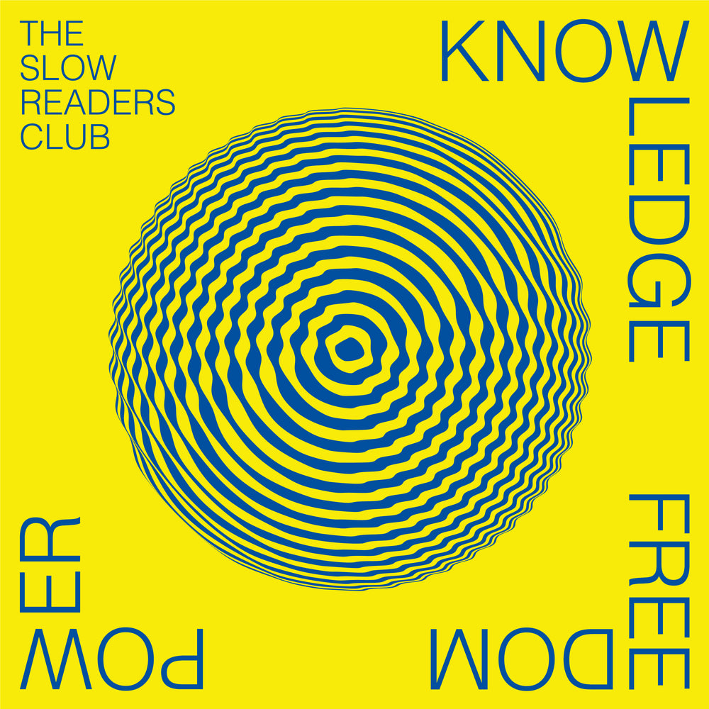 The Slow Readers Club - Knowledge Freedom Power