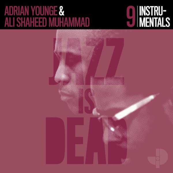 Adrian Younge & Ali Shaheed Muhammad - Jazz Is Dead 9 (Instrumentals)