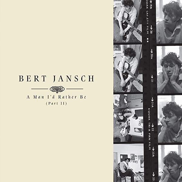 Bert Jansch - A Man I'd Rather Be (Part II)