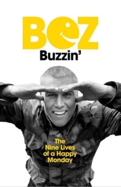 Bez - Buzzin': The Nine Lives Of A Happy Monday [BOOK]