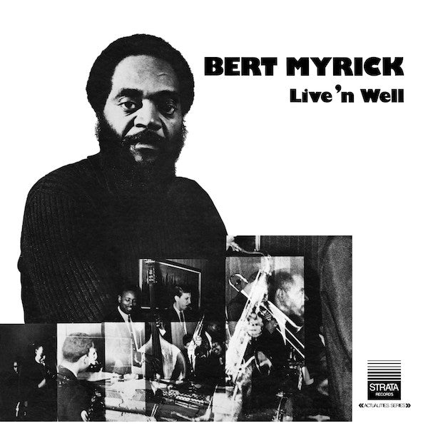 Bert Myrick - Live 'N Well (2017 Re-Issue)