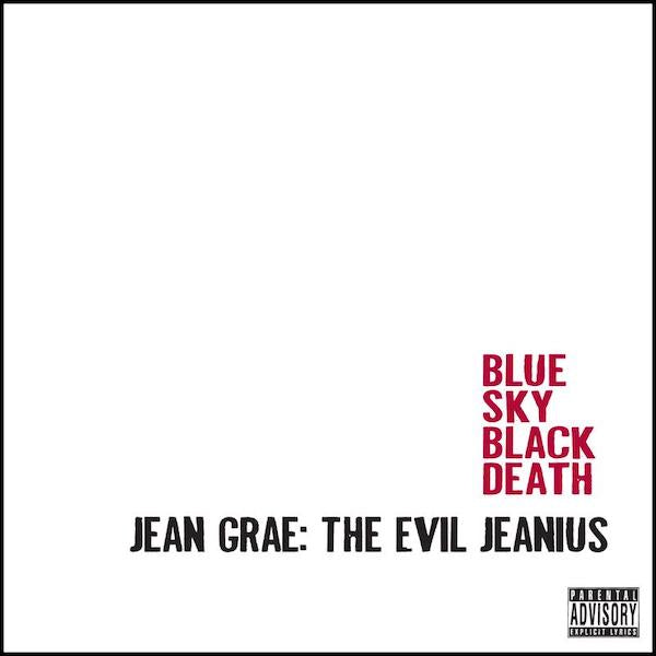 Jean Grae x Blue Sky Black Death  - The Evil Jeanius (2019 Re-Issue)