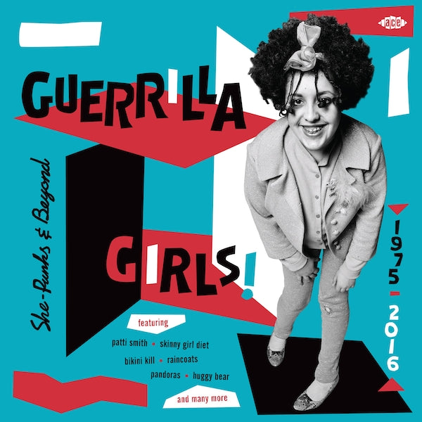 Various Artists - Guerrilla Girls! She-Punks And Beyond 1975 - 2016