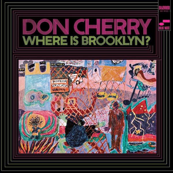 Don Cherry - Where Is Brooklyn?