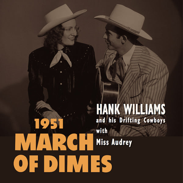 Hank Williams and His Drifting Cowboys with Miss Audrey - 1951 March Of Dimes (RSD20)