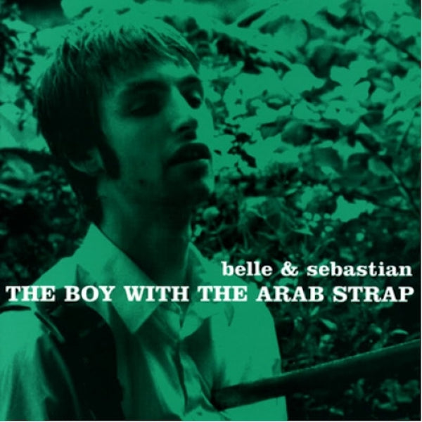 Belle & Sebastien - The Boy With The Arab Strap (2018 Re-Issue)