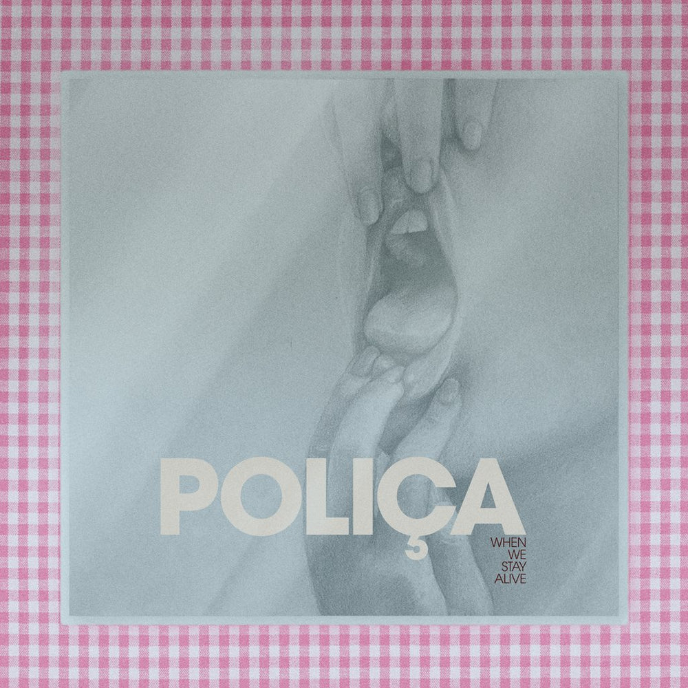 Poliça - When We Stay Alive