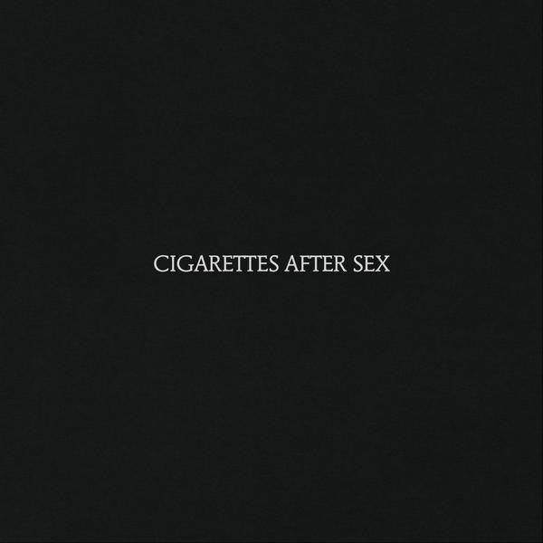 Cigarettes After Sex - Cigarettes After Sex