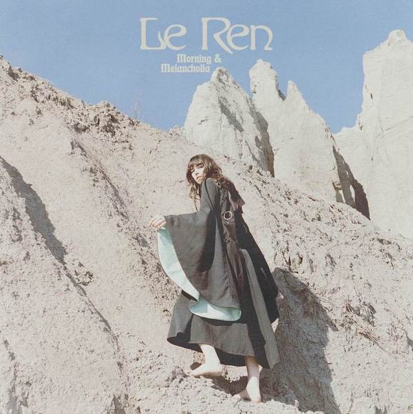 Le Ren - Morning & Melancholia EP