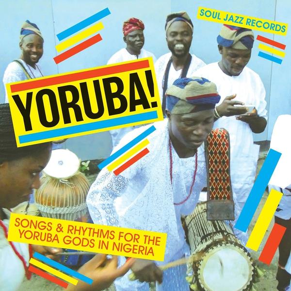 Konkere Beats - Soul Jazz Records Presents: YORUBA! Songs and Rhythms for the Yoruba Gods in Nigeria