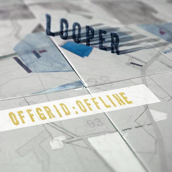 Looper - Offered:Offline