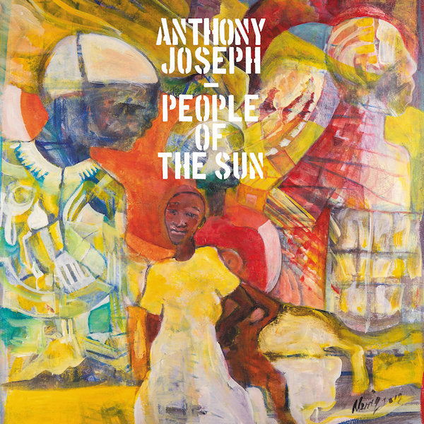 Anthony Joseph - People Of The Sun