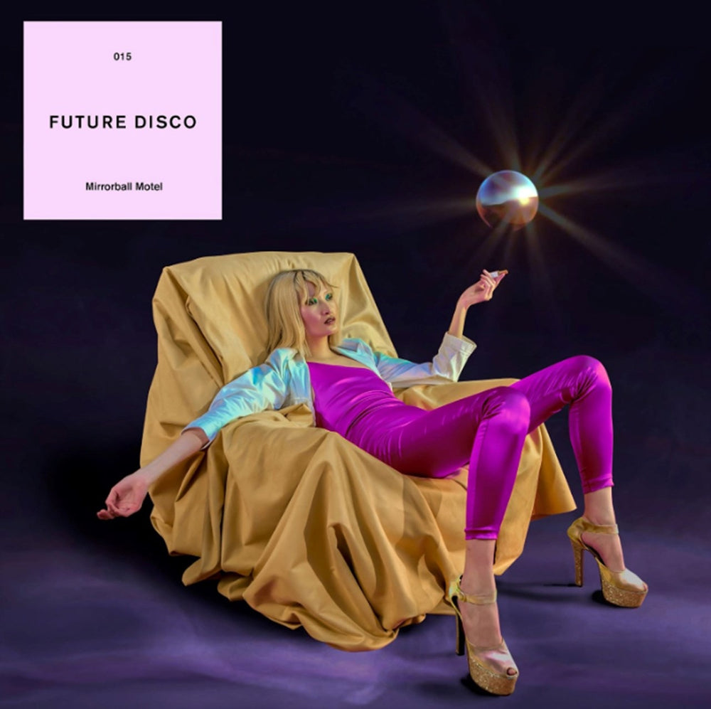 Various Artists - Future Disco 15: Mirrorball Motel