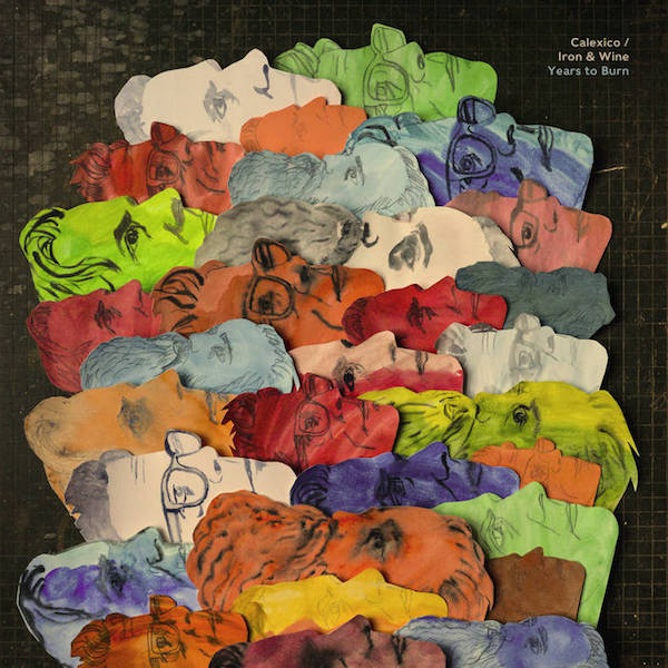 Iron & Wine/Calexicio - Years To Burn