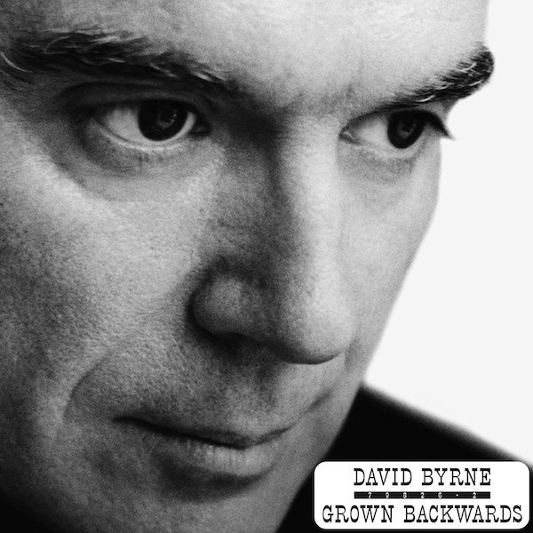 David Byrne - Grown Backwards