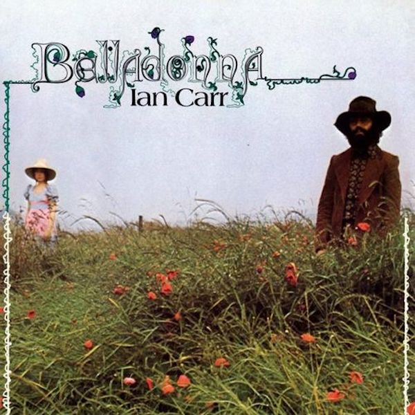 Ian Carr - Belladonna (2021 Half-Speed Remaster)