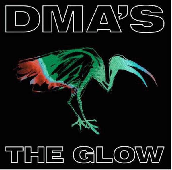 DMA'S - The Glow