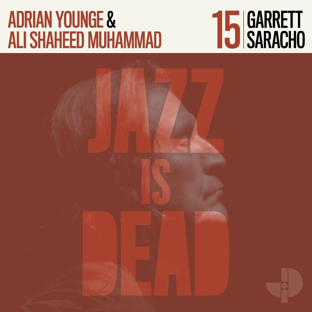 Adrian Younge, Ali Shaheed Muhammad & Garrett Saracho - Jazz Is Dead 15