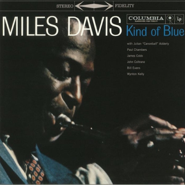 Miles Davis - Kind Of Blue (Re-Issue)