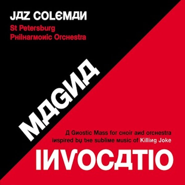 Jaz Coleman - A Gnostic Mass for Choir and Orchestra Inspired by the Sublime Music of Killing Joke